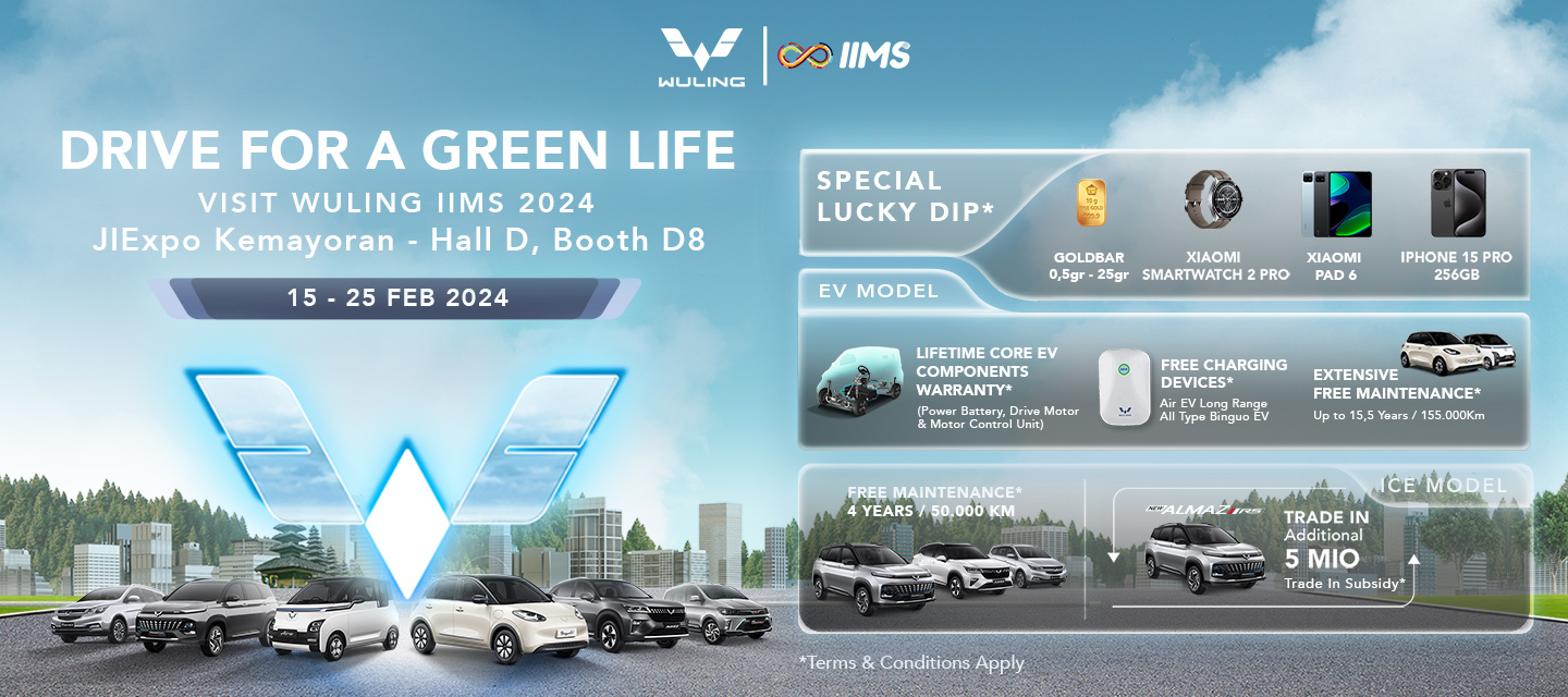 Penawaran Spesial Deretan Produk Wuling di IIMS 2024! Penawaran Spesial Deretan Produk Wuling di IIMS 2024!