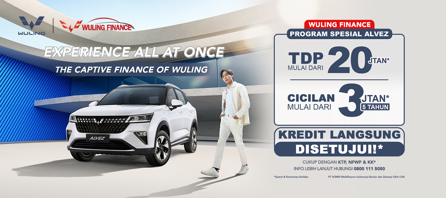 Program Spesial Wuling Finance untuk Wuling Alvez Program Spesial Wuling Finance untuk Wuling Alvez